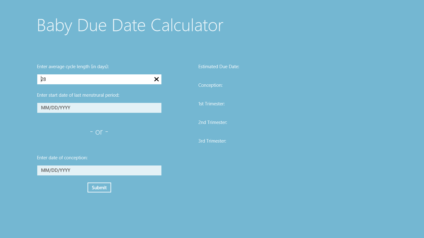 Main screen where you input the criteria to calculate your Baby's Due Date.