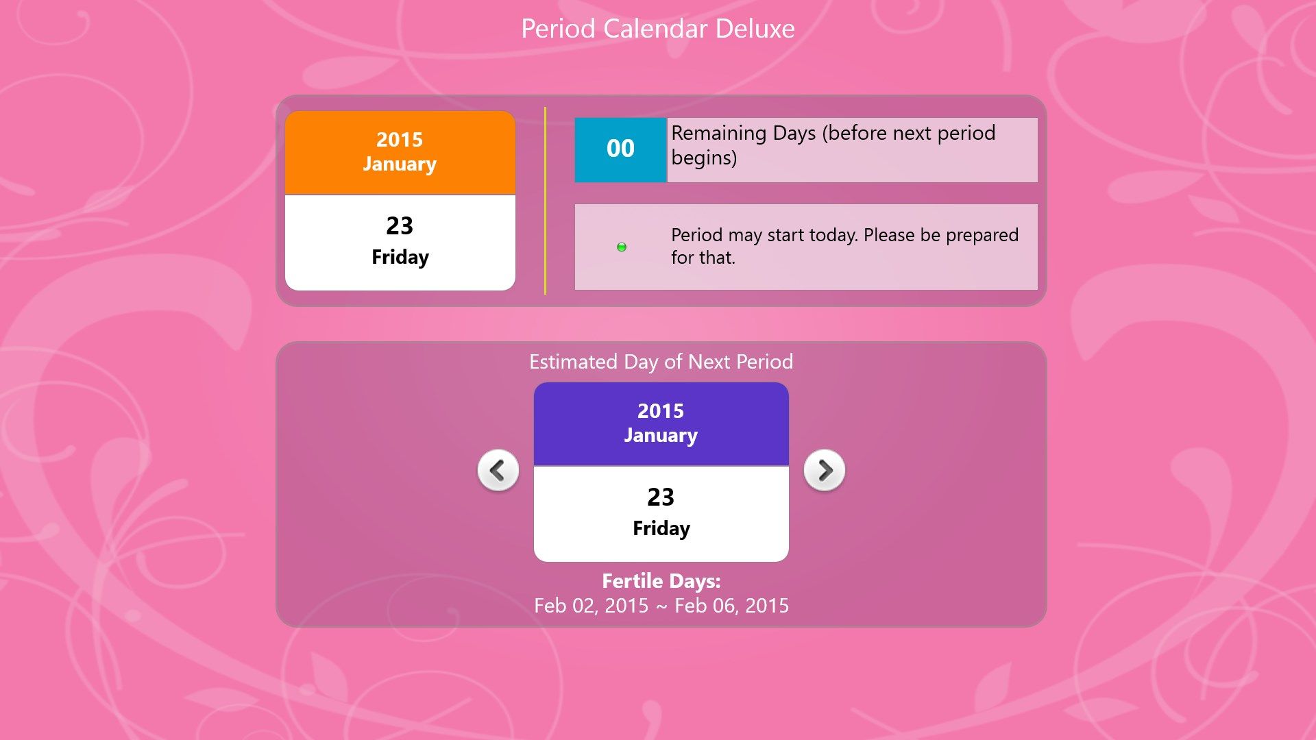 Main page - the details of your upcoming periods.