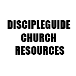 DISCIPLEGUIDE CHURCH RESOURCES