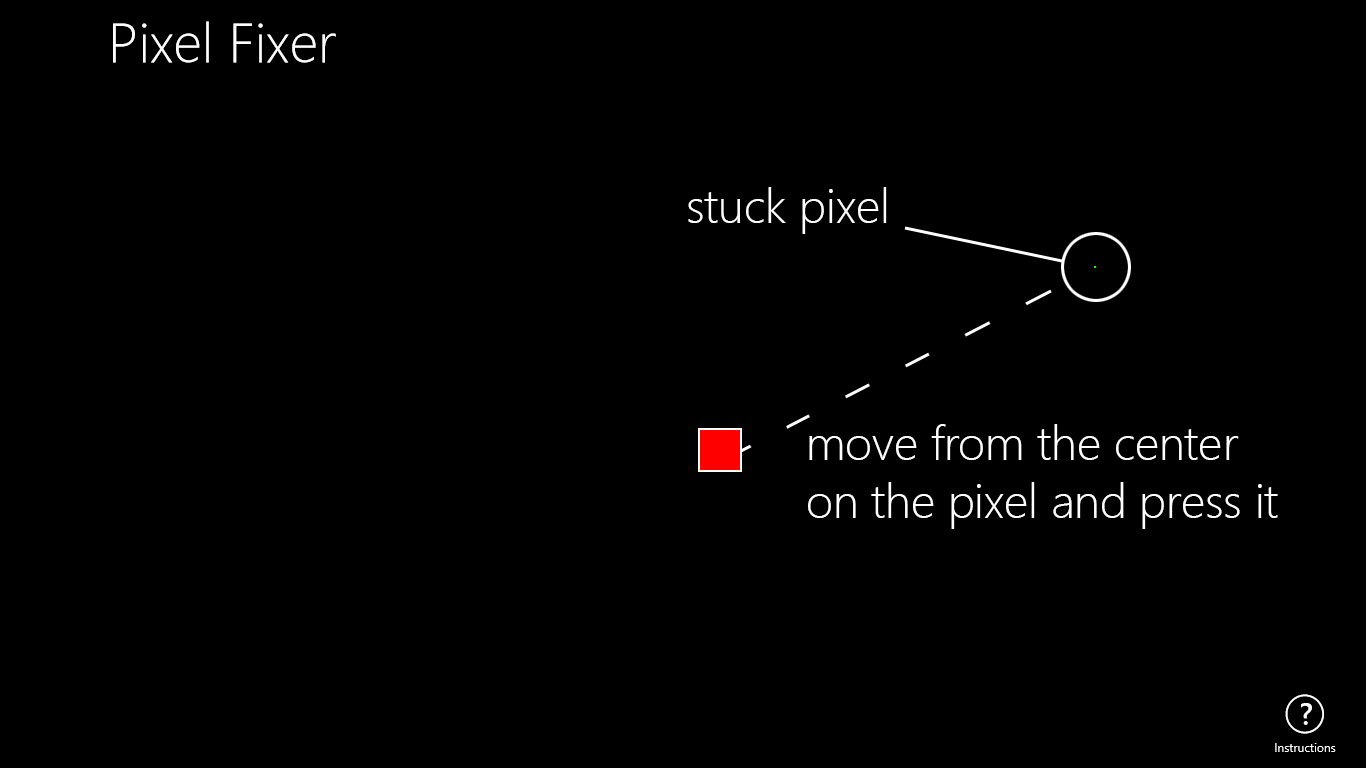Drag the suqare from the center of the screen towards the area of the defective pixel and press it.