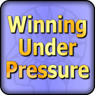 Winning Under Pressure - Strategies to Create a Winning System