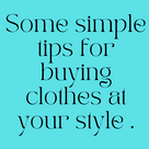 Some simple tips for buying clothes at your style .