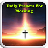 Daily Prayer For Morning