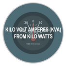 Calculate Kilo Volt Amperes (KVA) from Kilo Watts (KW)