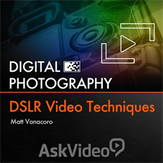 DSLR Video Guide For Digital Photography