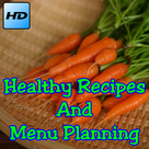 Healthy Recipes And Menu Planning