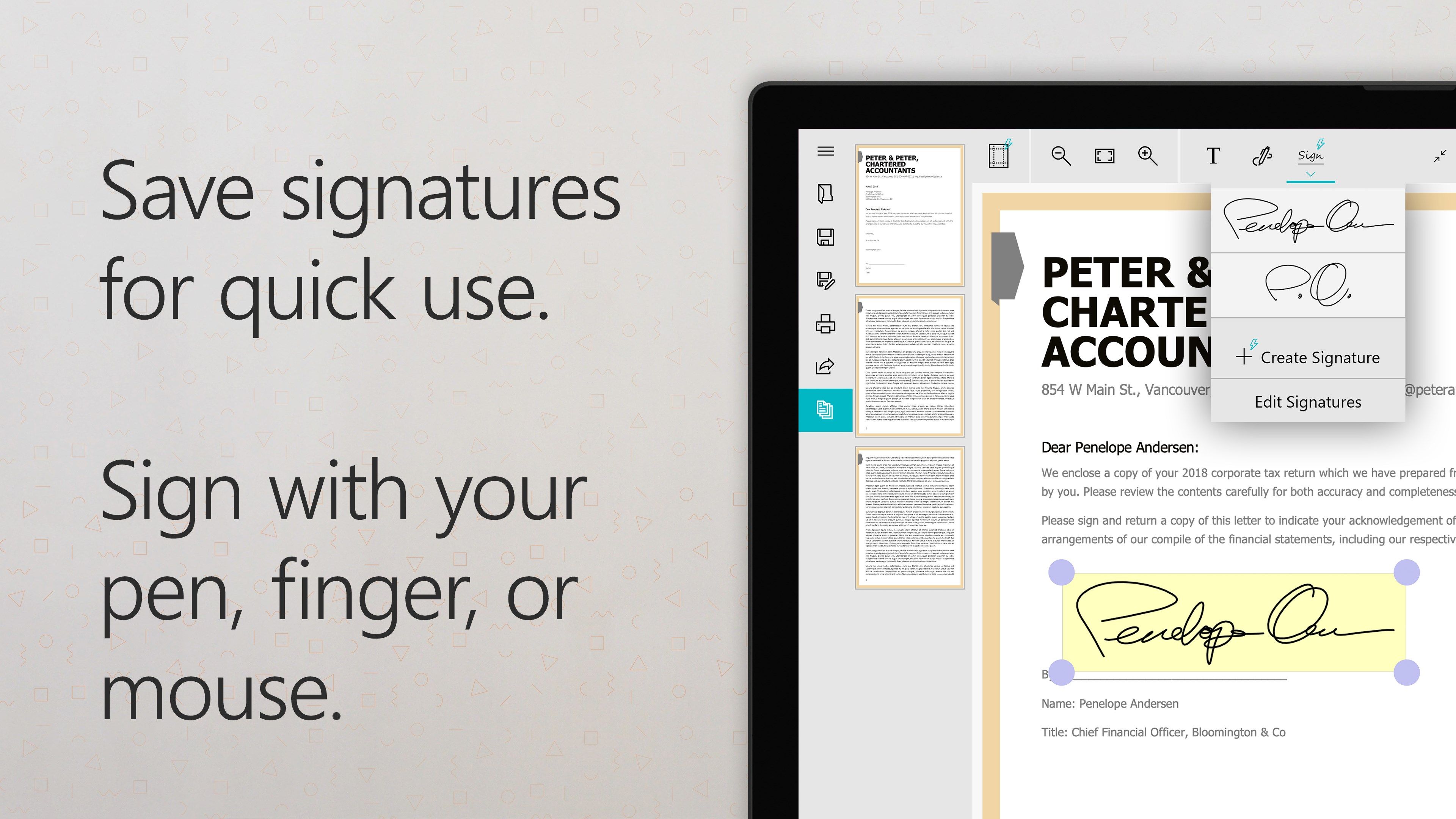 Save signatures. Sign PDFs with your pen, finger, or mouse.