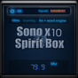 Sono X10 Spirit Box
