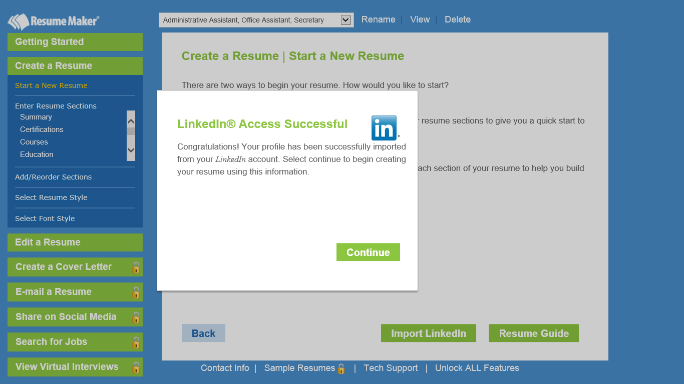You can begin your resume by using the step-by-step guide or by importing your Profile from LinkedIn.