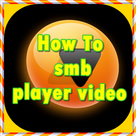 how to smb player video