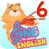 Sing to Learn English 6