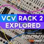 Explore Guide For VCV Rack 2
