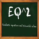 EQ^2-Quadratic equations and trinomials solver