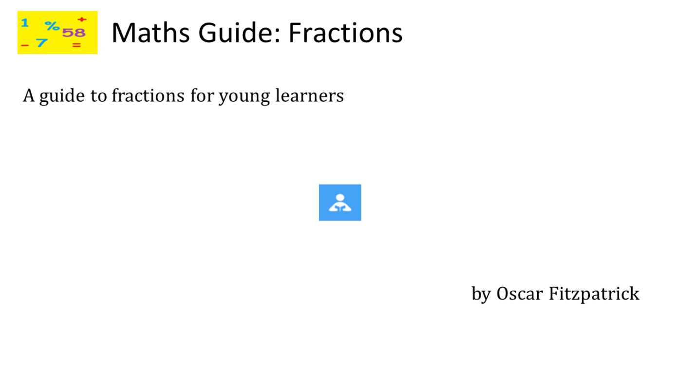 Maths Guide: Fractions