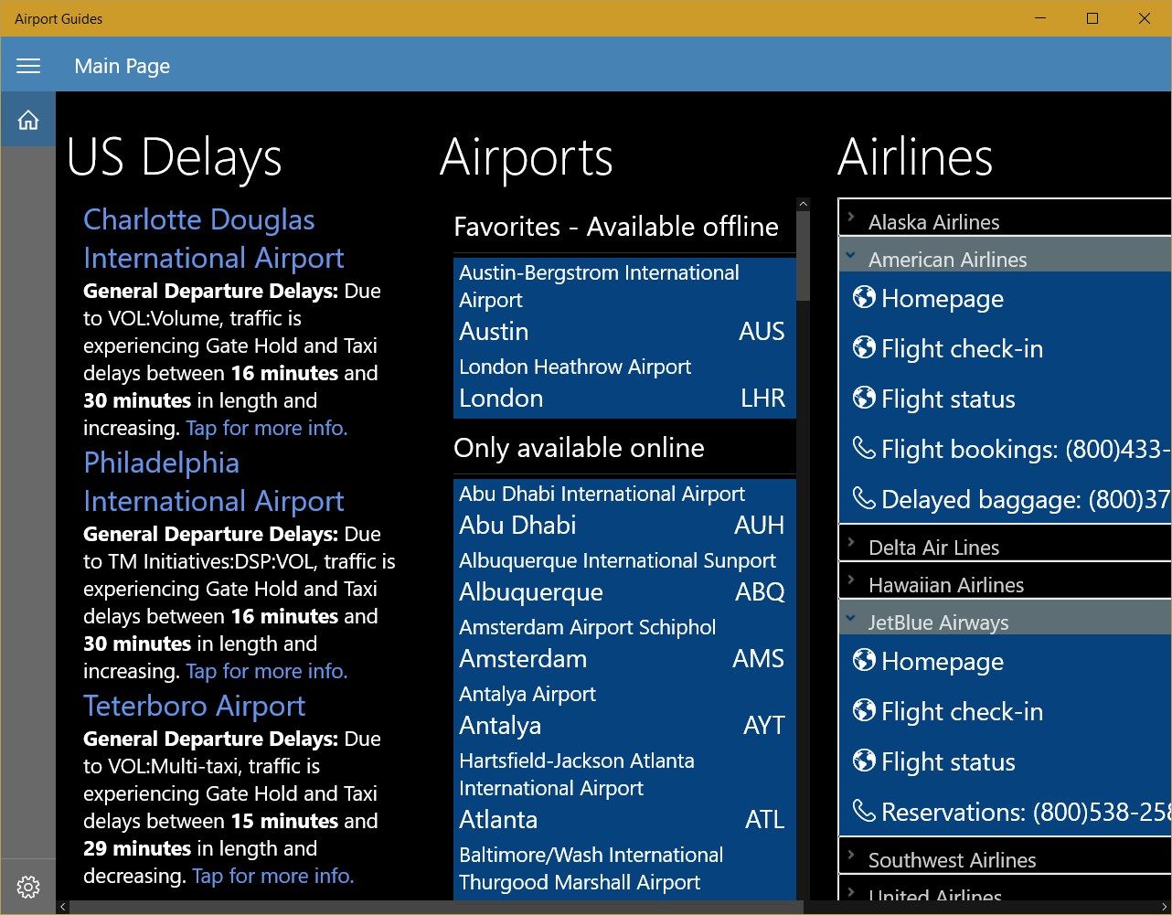 The app has information about more than 70 airports around the world!