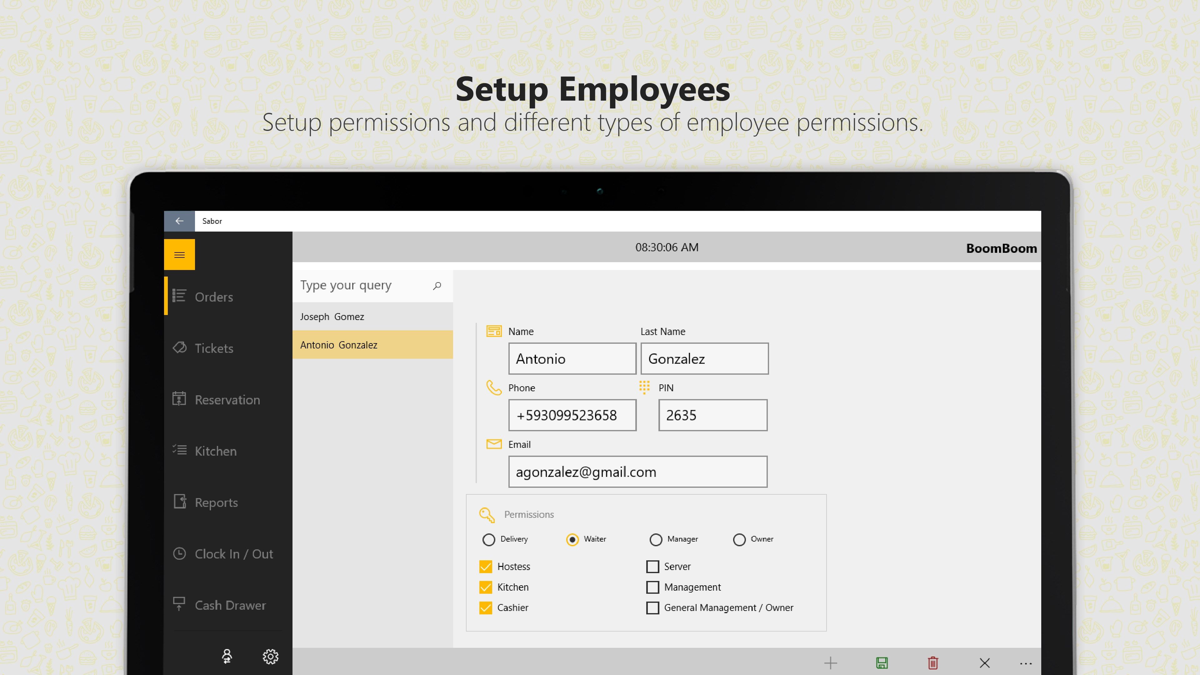 Setup your employees. With permissions and all the security features you need
