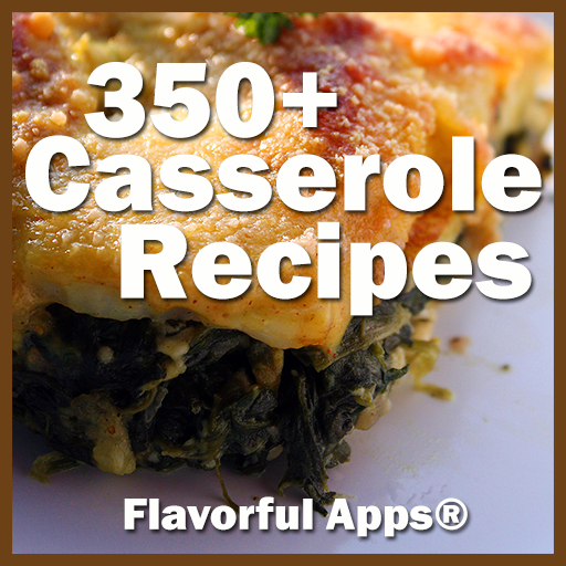 350 Flavorful Casserole Recipes