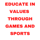 EDUCATE IN VALUES ​​THROUGH GAMES AND SPORTS.