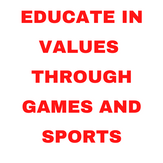 EDUCATE IN VALUES ​​THROUGH GAMES AND SPORTS.