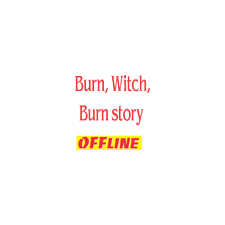 Burn, Witch, Burn story