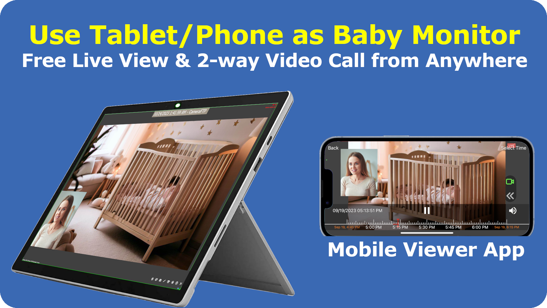Use Tablet/phone/laptop/PC+Webcam as Baby Monitor or IP Camera. Live view and 2-way video calling