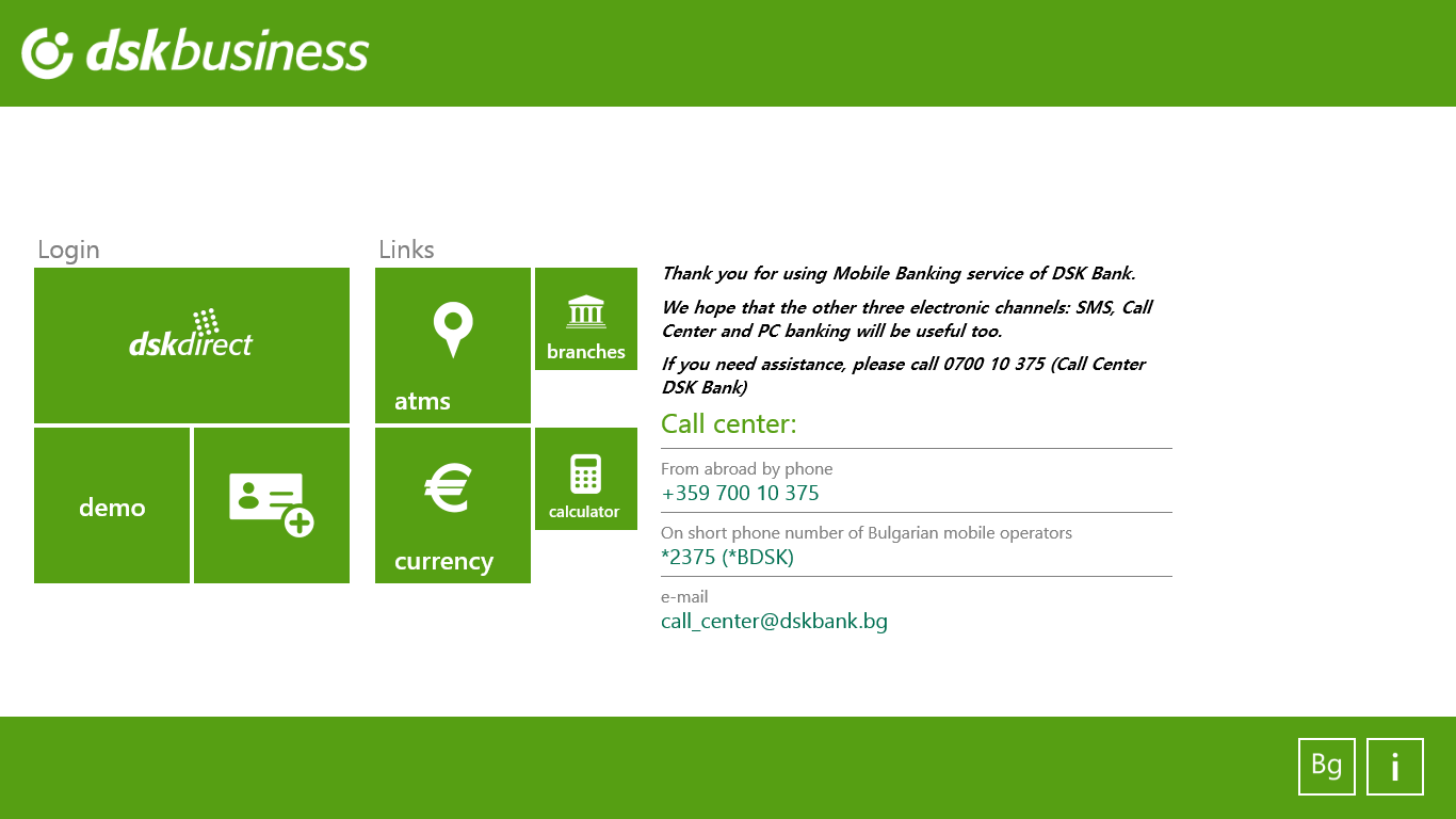 You are able to access easily the DSK Bank services.