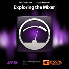 mPV Exploring The Mixer Course For Pro Tools