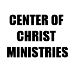 CENTER OF CHRIST MINISTRIES