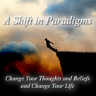 A Shift in Paradigms