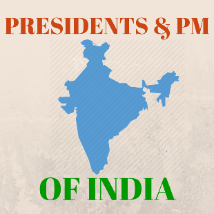 Indian Presidents and PMs