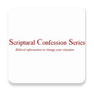 Scriptural Confession Series: New Believers 101 Revised