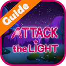 Guide for Attack the Light