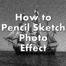 How to Pencil Sketch Photo Effect