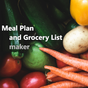 Meal Plan and Grocery List maker