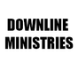 DOWNLINE MINISTRIES