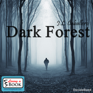 Dark Forest - Living a book