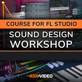 Sound Design Workshop For FL Studio By Ask.Video