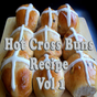 Hot Cross Buns Recipes Videos Vol 1