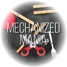 Mechanized Mania