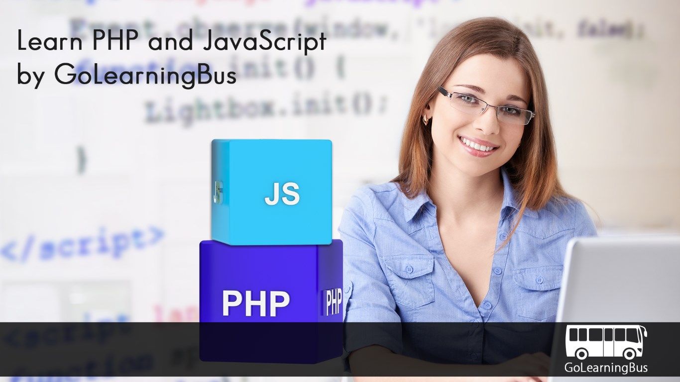 Learn PHP and JavaScript by GoLearningBus