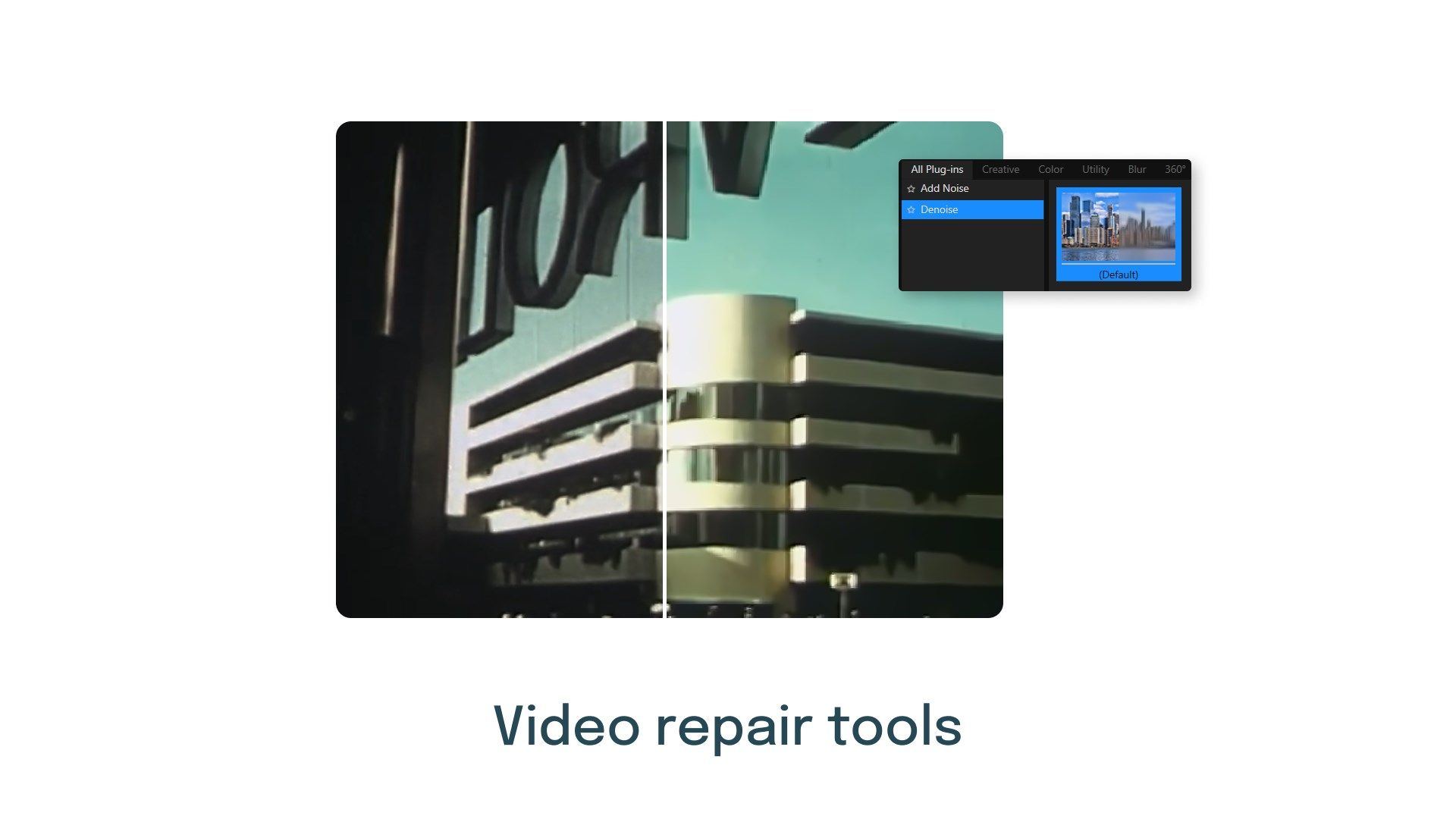 Video repair tools