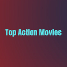Top Action Movies