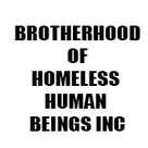 BROTHERHOOD OF HOMELESS HUMAN BEINGS INC