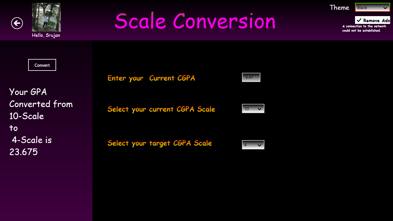 Scale Conversion: to convert your GPA from a scale to some other.