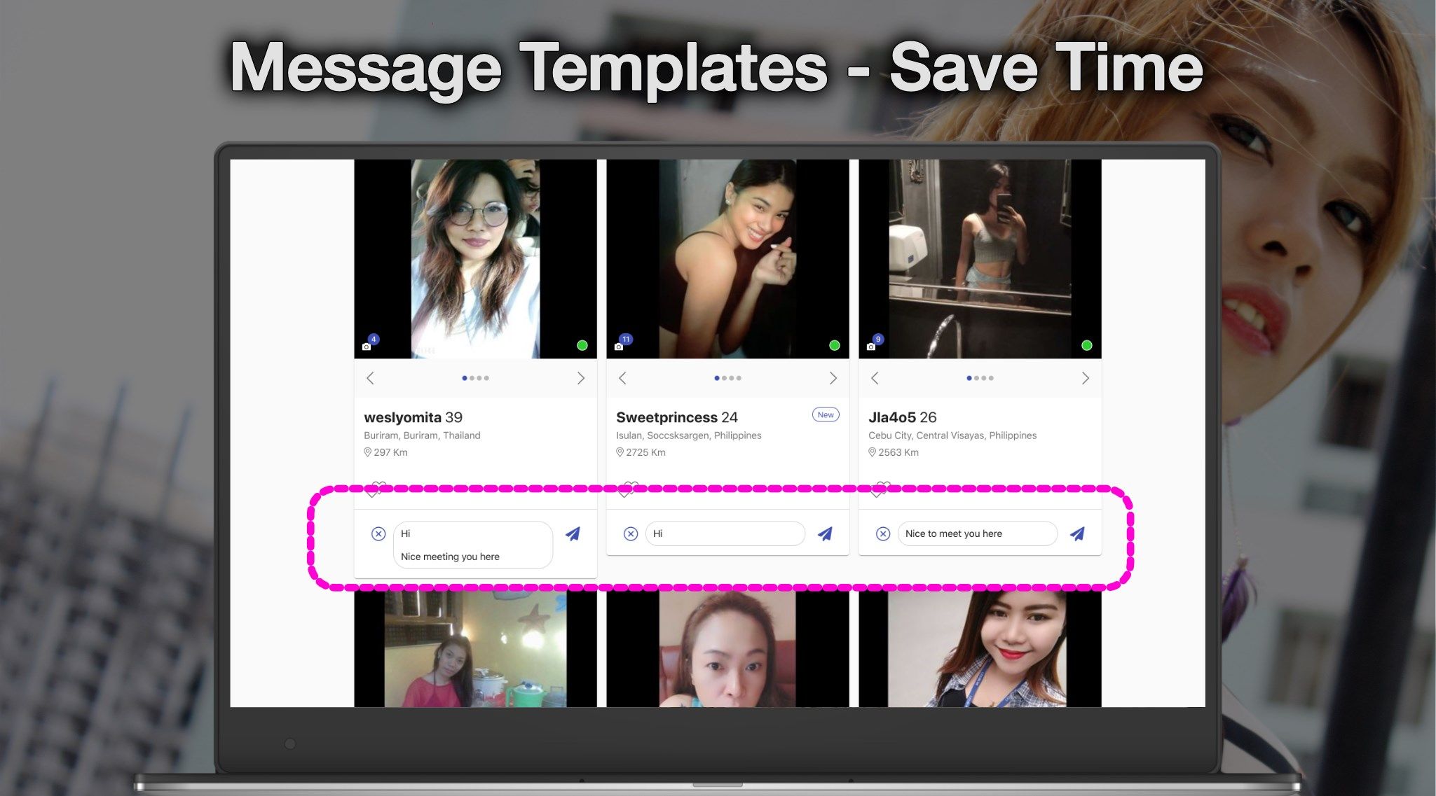 Message Templates - Save time. Quickly send initial messages to who you’re interested in