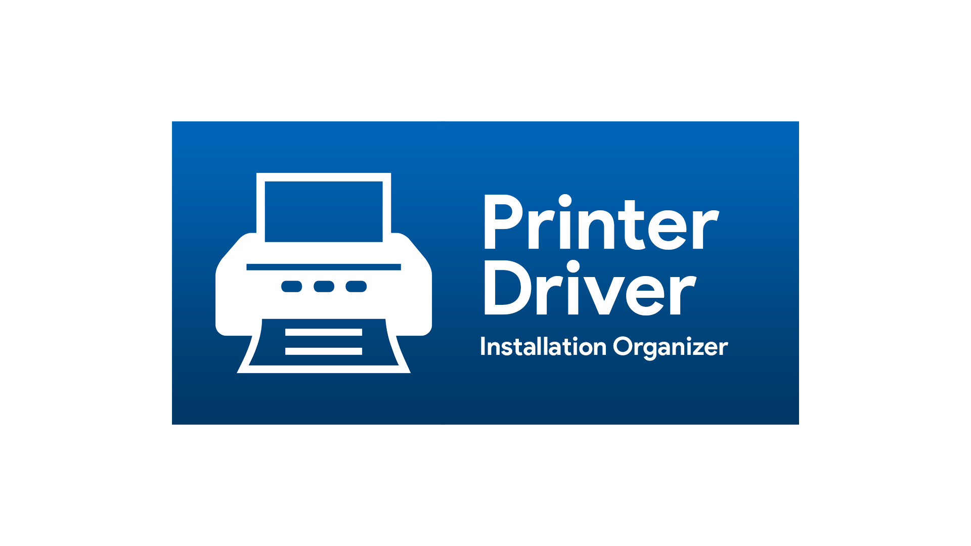 Printer Driver Installation Organizer