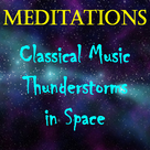 Meditations - Thunderstorms In Space
