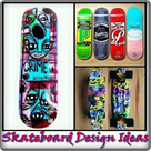 Skateboard Design Ideas