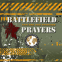 Battlefield Prayers