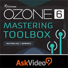 Mastering Toolbox Course For Ozone 6